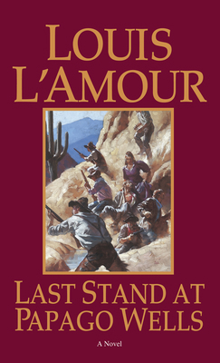 Last Stand at Papago Wells : A Novel B006U1MODE Book Cover