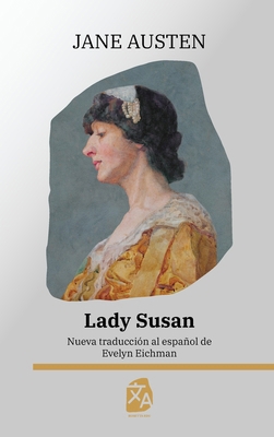 Lady Susan: Nueva traducción al español [Spanish] 1836471254 Book Cover