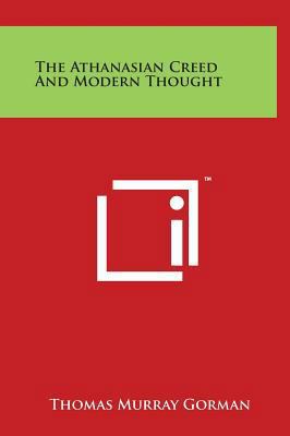 The Athanasian Creed and Modern Thought 1497904064 Book Cover