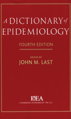 A Dictionary of Epidemiology 0195141695 Book Cover