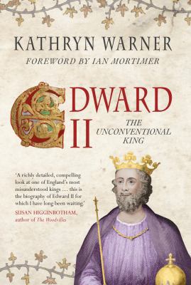 Edward II: The Unconventional King 1445641208 Book Cover