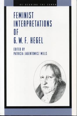 Feminist Interpretations of G. W. F. Hegel 0271014903 Book Cover