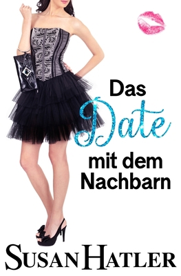 Das Date mit dem Nachbarn [German] B08CPLF874 Book Cover
