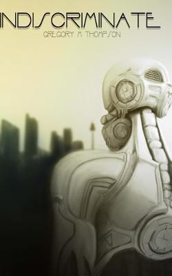 Indiscriminate 1497302072 Book Cover