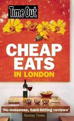 Time Out Cheap Eats in London 1846700744 Book Cover