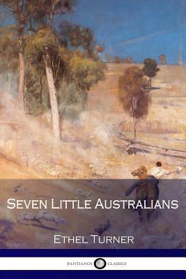 Seven Little Australians 1540388336 Book Cover