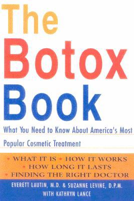 The Botox Book: What You Need to Know about Ame... 1590770110 Book Cover