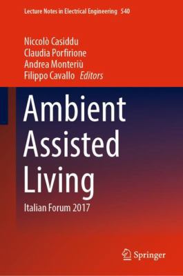 Ambient Assisted Living: Italian Forum 2017 3030046710 Book Cover