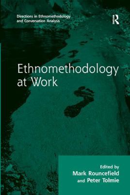 Ethnomethodology at Work 1138264539 Book Cover
