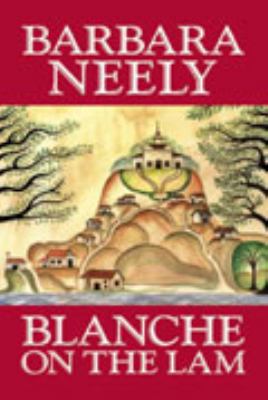 Blanche on the Lam [Large Print] 158547469X Book Cover