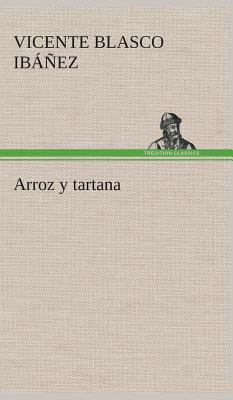 Arroz y tartana [Spanish] 3849528278 Book Cover