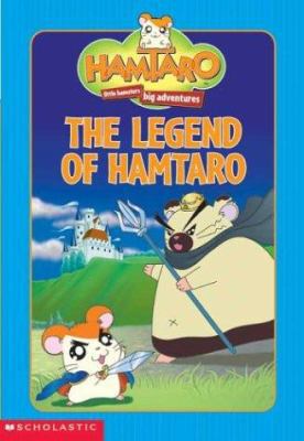 The Legend of Hamtaro! 0439549655 Book Cover