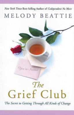 The Grief Club: The Secret to Getting Through A... 1592853498 Book Cover