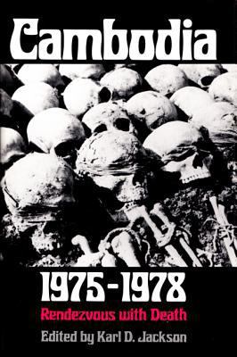Cambodia, 1975-1978: Rendezvous with Death 069102541X Book Cover