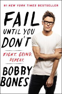 Fail Until You Don't: Fight Grind Repeat 0062795821 Book Cover