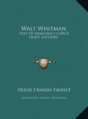 Walt Whitman: Poet of Democracy (Large Print Ed... [Large Print] 1169935729 Book Cover