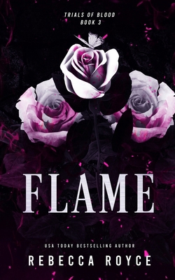 Flame: Trials of Blood Book 3 B0CJL9W9HL Book Cover