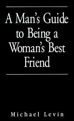 Man's Guide to Being a Woman's Best Friend 0836225813 Book Cover