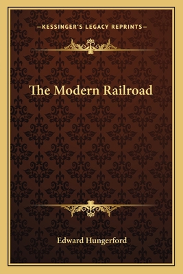 The Modern Railroad 1163638765 Book Cover