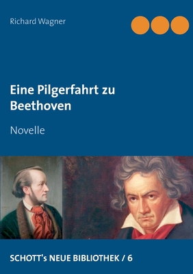 Eine Pilgerfahrt zu Beethoven: Novelle [German] 3750461228 Book Cover
