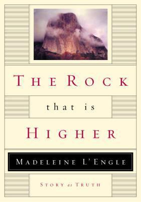 The Rock That Is Higher: Story as Truth 0877887268 Book Cover