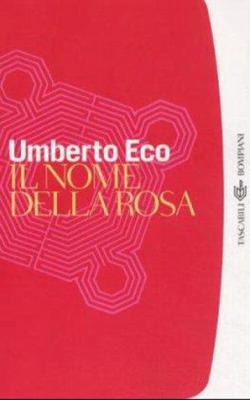 Il Nome Della Rosa. Umberto Eco 8845246345 Book Cover