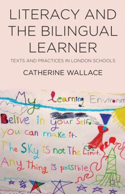 Literacy and the Bilingual Learner: Texts and P... 0230291007 Book Cover