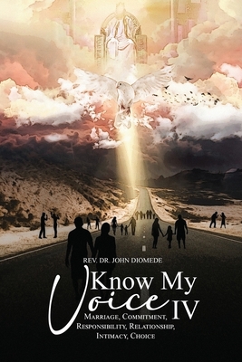 Know My Voice IV: Marriage, Commitment, Respons... B09V987K8H Book Cover
