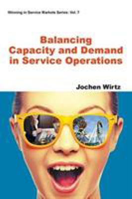 Balancing Capacity and Demand in Service Operat... 1944659277 Book Cover