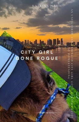 City Girl Gone Rogue B0DXBTZ9VQ Book Cover