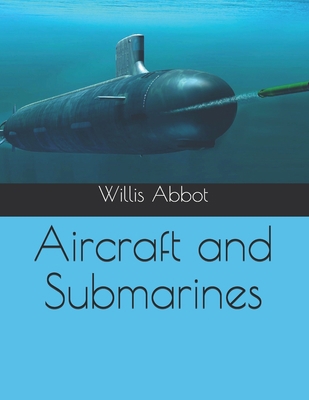 Aircraft and Submarines B093RLBRQR Book Cover