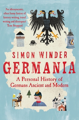 Germania: A Personal History of Germans Ancient... 1529026156 Book Cover