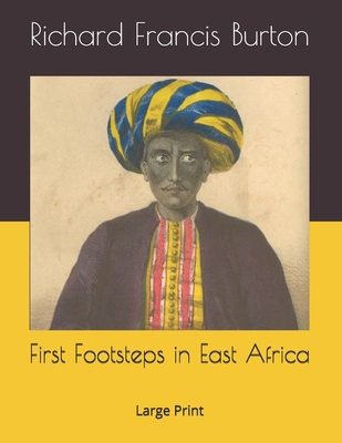 First Footsteps in East Africa: Large Print 1695734564 Book Cover