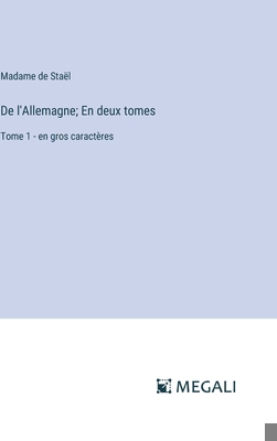 De l'Allemagne; En deux tomes: Tome 1 - en gros... [French] 3387306075 Book Cover