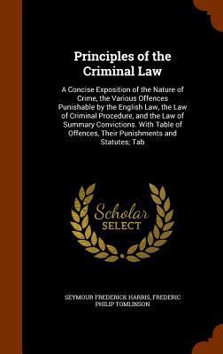 Principles of the Criminal Law: A Concise Expos... 1344936180 Book Cover