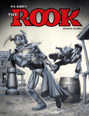 W.B. DuBay's the Rook Archives Volume 3 1506703593 Book Cover