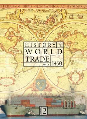 History of World Trade Since 1450 2 Volume Set:... 002865840X Book Cover