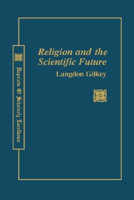 Religion & Scientific Future 0865540306 Book Cover