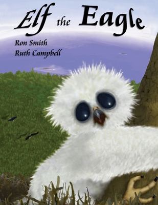 Elf the Eagle 1772442801 Book Cover