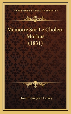Memoire Sur Le Cholera Morbus (1831) [French] 1168702399 Book Cover