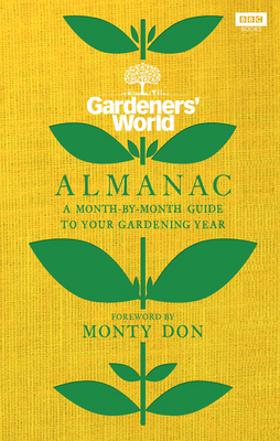 The Gardeners' World Almanac: A Month-By-Month ... 1785947524 Book Cover