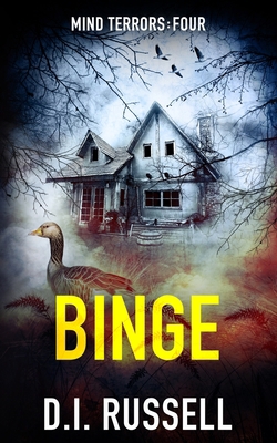 Binge: A Dark Psychological Thriller B08T6BQ4HF Book Cover