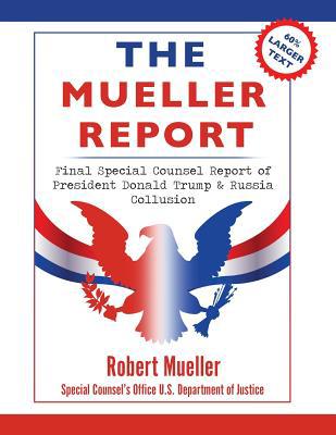 The Mueller Report: Large Print Edition, Final ... [Large Print] 1944986855 Book Cover