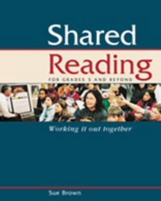 Shared Reading Grades 3 and Beyond : Working It... 0478273800 Book Cover