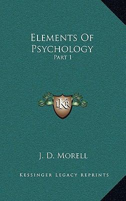 Elements of Psychology: Part 1 1163502413 Book Cover