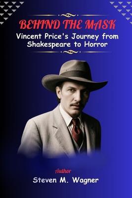 Behind the Mask: Vincent Price's Journey from S...            Book Cover