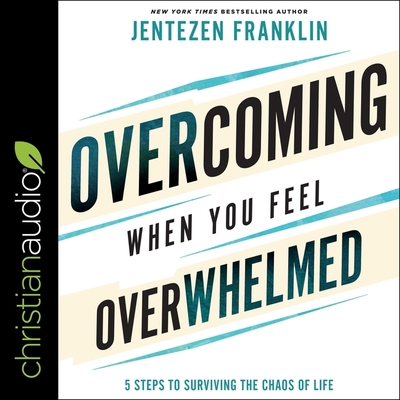 Overcoming When You Feel Overwhelmed: 5 Steps t... B0BP75LGKX Book Cover