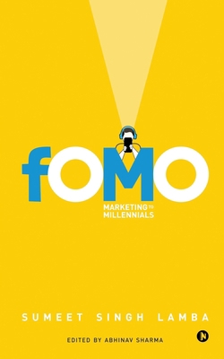 Fomo: Marketing to Millennials 1636336787 Book Cover
