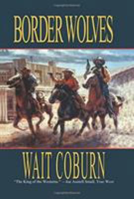 Border Wolves 1477841032 Book Cover