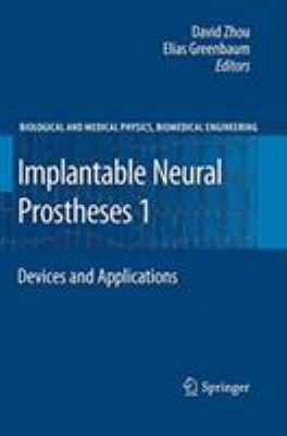 Implantable Neural Prostheses 1: Devices and Ap... 1493950835 Book Cover